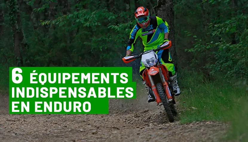 Les 6 équipements pilotes, indispensables en enduro