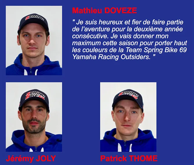 Team Yamaha Spring Bike 69 pilotes