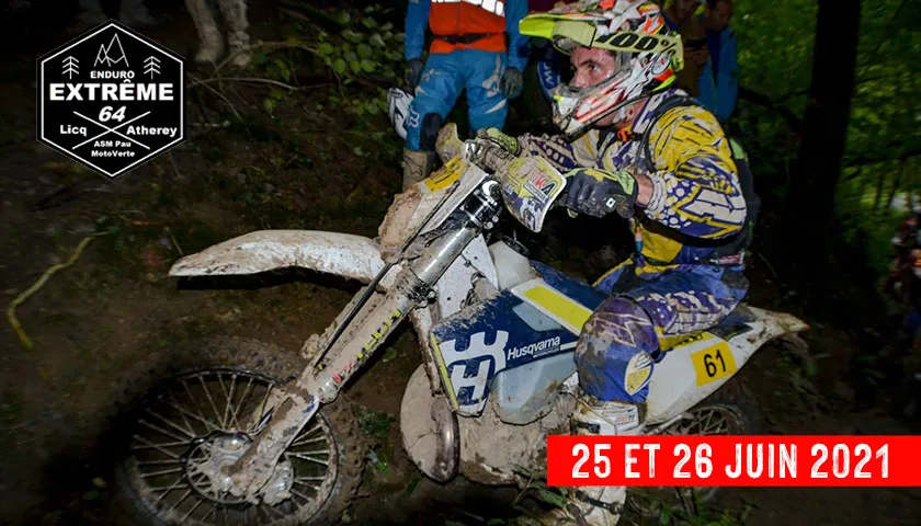 Extrême enduro Licq Atherey reporté aux 25 et 26 Juin 2021