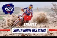 ISDE 2023 : sur la route des Bleus - épisode #6 ISDE 2023 : sur la route des Bleus - épisode #6