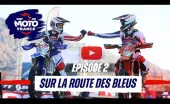 ISDE 2023 : sur la route des Bleus - épisode #2 ISDE 2023 : sur la route des Bleus - épisode #2